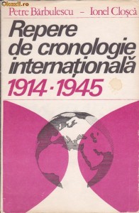 PETRE BARBULESCU - REPERE DE CRONOLOGIE INTERNATIONALA foto