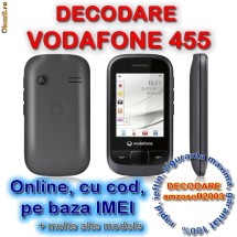 DECODARE VODAFONE 455, ONLINE, PE IMEI *** Trimit codul pe mail, Y, Skype etc. *** PRET PROMOTIONAL *** foto