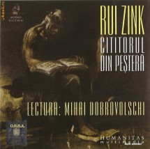 AUDIOBOOK RUI ZINK - CITITORUL DIN PESTERA in lectura lui MIHAI DOBROVOLSCHI ORIGINAL (Transport gratuit la plata in avans) foto