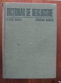 Florin Marcu / Constant Maneca - Dictionar de neologisme foto