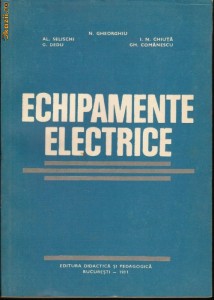Echipamente electrice - N.Gheorghiu, etc. foto