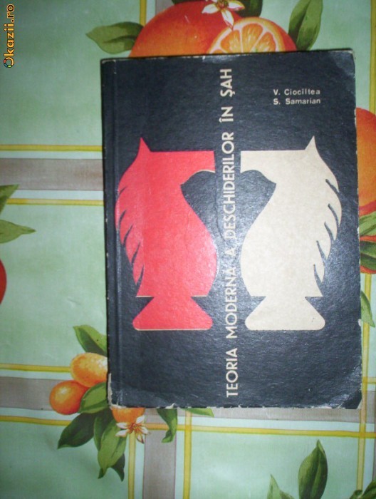 Teoria moderna a deschiderilor in sah(tabelele 1-54)-V.CIOCILTEA,S.SAMARIAN foto mare