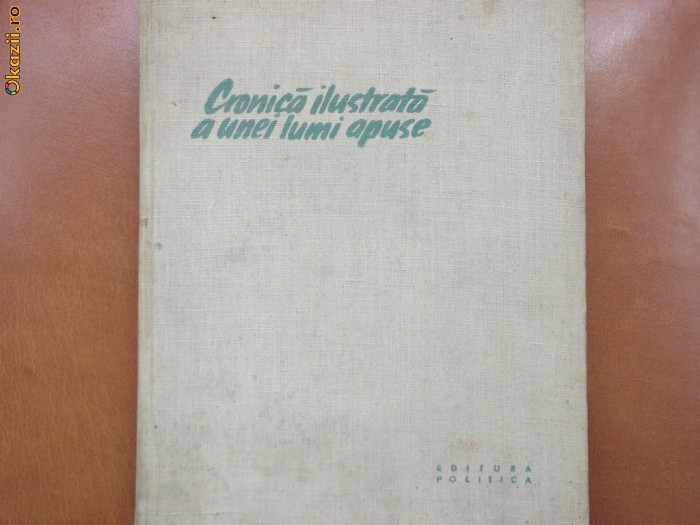 Cronica ilustrata a unei lumi apuse-1959, o istorie a caricaturii cu tenta sociala foto mare
