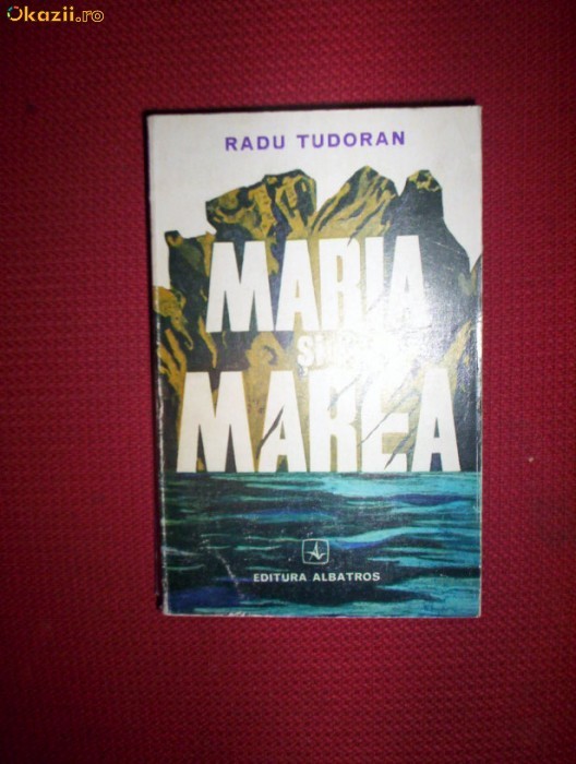 Maria si marea-Radu Tudoran foto mare