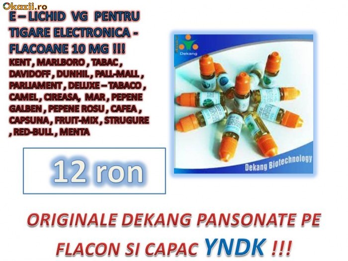 E- LICHID VG DEKANG PENTRU TIGARE ELECTRONICA !!! foto mare
