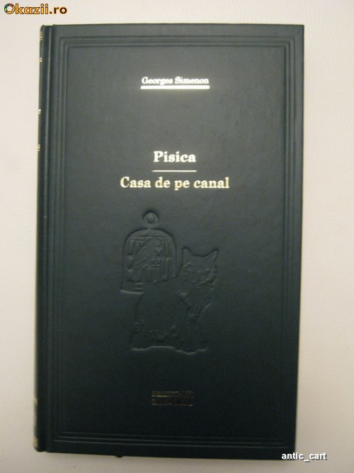PISICA - CASA DE PE CANAL - GEORGES SIMENON - BIBLIOTECA ADEVARUL NR 35 foto mare