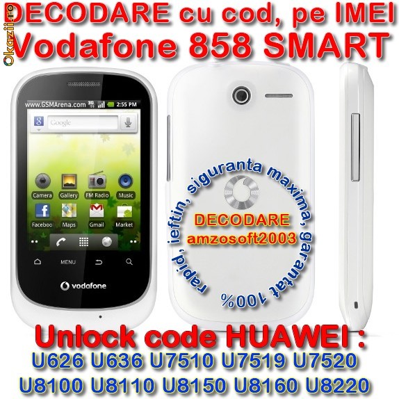 DECODARE VODAFONE 858 SMART ( HUAWEI U8160 ), ONLINE, PE IMEI *** Trimit codul pe mail, Y, Skype etc. *** PRET PROMOTIONAL *** foto mare