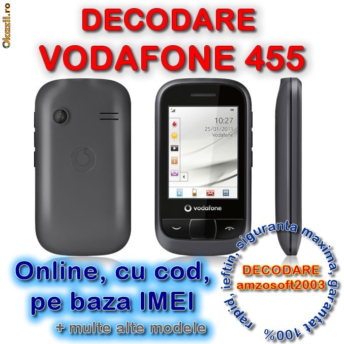 DECODARE VODAFONE 455, ONLINE, PE IMEI *** Trimit codul pe mail, Y, Skype etc. *** PRET PROMOTIONAL *** foto mare