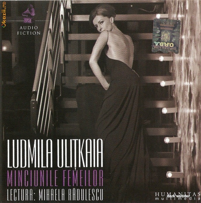 AUDIOBOOK LUDMILA ULITKAIA - MINCIUNILE FEMEILOR in lectura lui MIHAELA RADULESCU ORIGINAL (Transport gratuit la plata in avans) foto mare