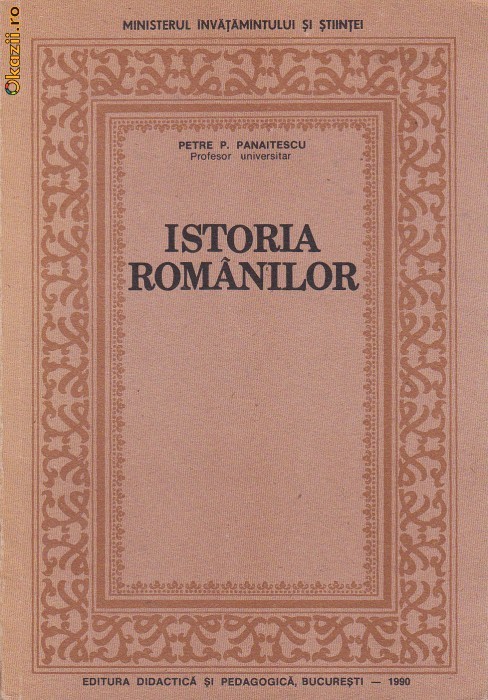 PETRE P. PANAITESCU - ISTORIA ROMANILOR foto mare
