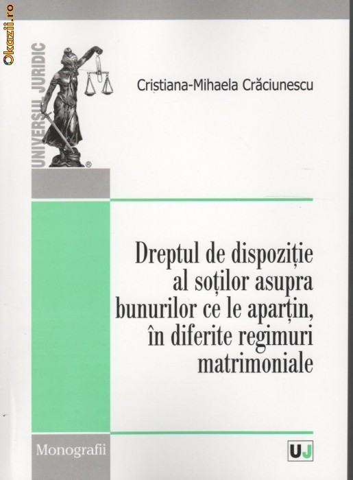Dreptul de dispozitie al sotilor asupra bunurilor ce le apartin, in diferite regimuri matrimoniale - 113838 foto mare