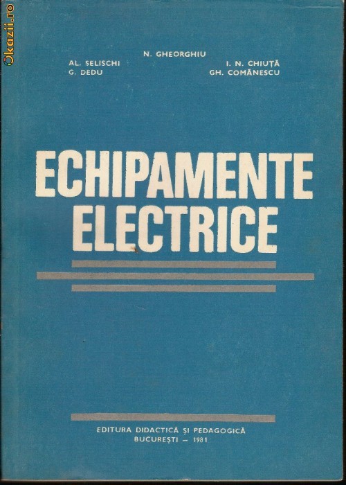 Echipamente electrice - N.Gheorghiu, etc. foto mare