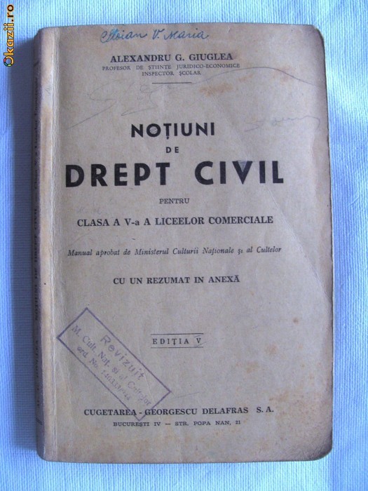 Carte veche: NOTIUNI DE DREPT CIVIL - pentru Clasa a V-a a Liceelor Comerciale, Alexandru Giuglea, 1944 foto mare