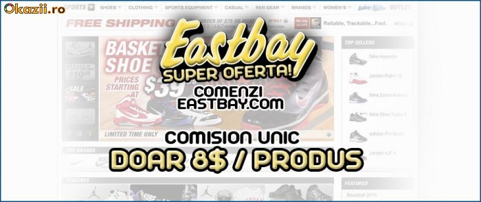 COMENZI EASTBAY.COM-COMISION DE LA 5$/PRODUS foto mare