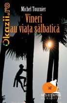 Vineri sau viata salbatica - 104068 foto mare
